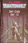 Buchcover "Schattenwelt/ Der Club der 13"